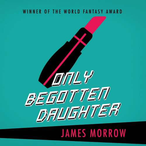 Cover von James Morrow - Only Begotten Daughter
