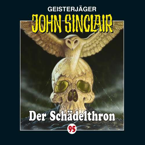 Cover von John Sinclair - John Sinclair - Folge 95 - Der Schädelthron
