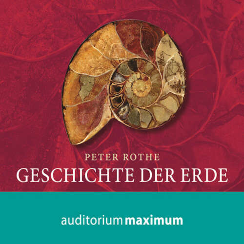 Cover von Peter Rothe - Geschichte der Erde (Ungekürzt)