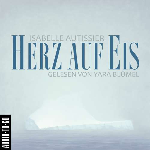 Cover von Isabelle Autissier - Herz auf Eis