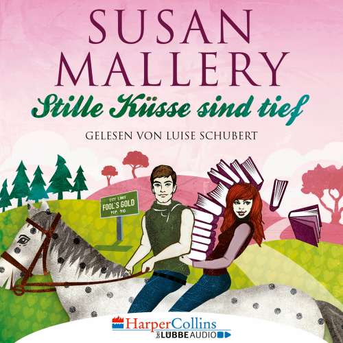 Cover von Susan Mallery - Fool's Gold - Teil 8 - Stille Küsse sind tief