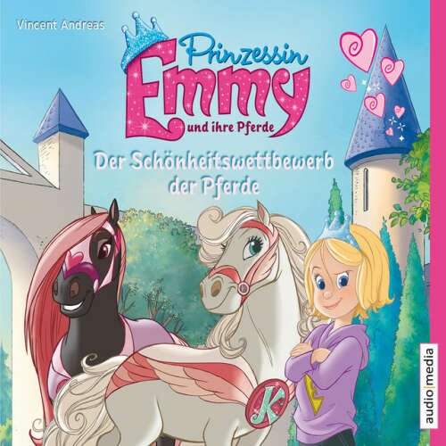 Cover von Andreas Vincent - Prinzessin Emmy und ihre Pferde. Der Schönheitswettbewerb der Pferde
