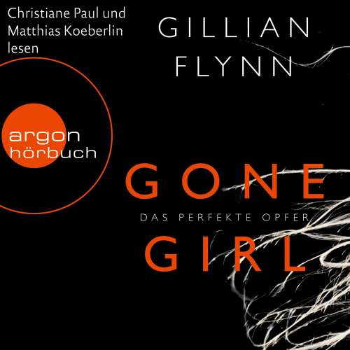 Cover von Gillian Flynn - Gone Girl  - Das perfekte Opfer