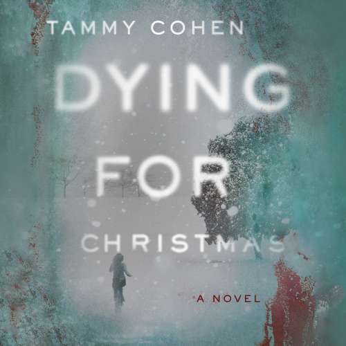 Cover von Tammy Cohen - Dying for Christmas