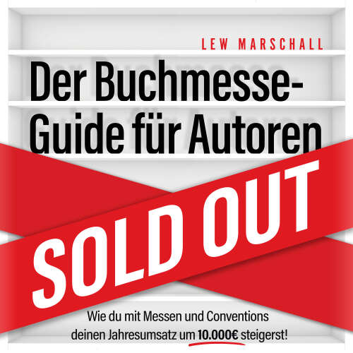 Cover von Lew Marschall - Der Buchmesse-Guide für Autoren - Wie du mit Messen und Conventions deinen Jahresumsatz um 10.000 Euro steigerst