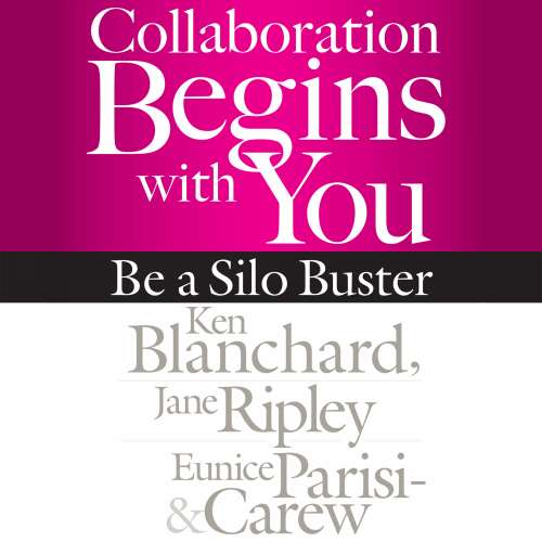 Cover von Ken Blanchard - Collaboration Begins with You - Be a Silo Buster