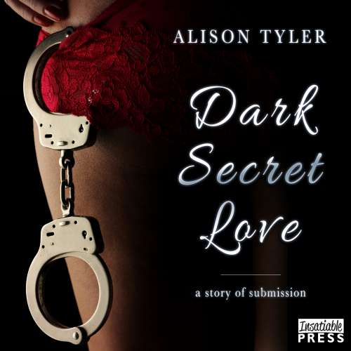 Cover von Alison Tyler - A Story of Submission - Book 1 - Dark Secret Love