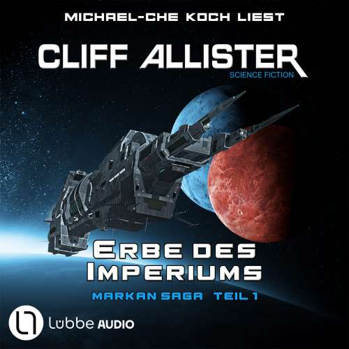 Cover von Cliff Allister - Markan-Saga - Teil 1 - Erbe des Imperiums