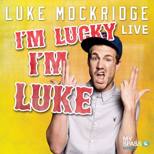 Cover von Luke Mockridge - Luke Mockridge - I'm lucky I'm Luke