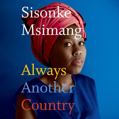 Cover von Sisonke Msimang - Always Another Country