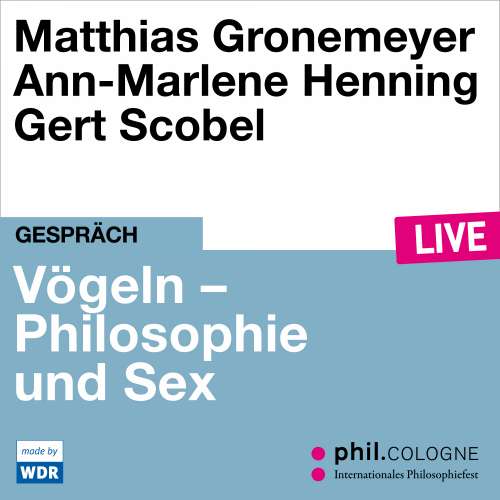 Cover von Matthias Gronemeyer - Vögeln - Philosophie und Sex - phil.COLOGNE live