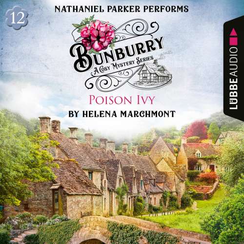 Cover von Helena Marchmont - Bunburry - A Cosy Mystery Series - Episode 12 - Poison Ivy