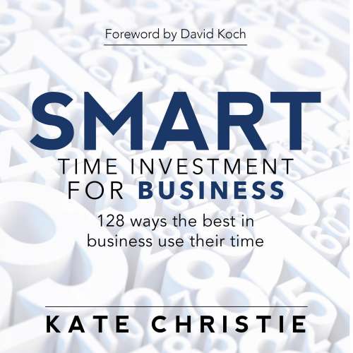 Cover von Kate Christie - SMART time investment for business - 128 ways the best in business use their time