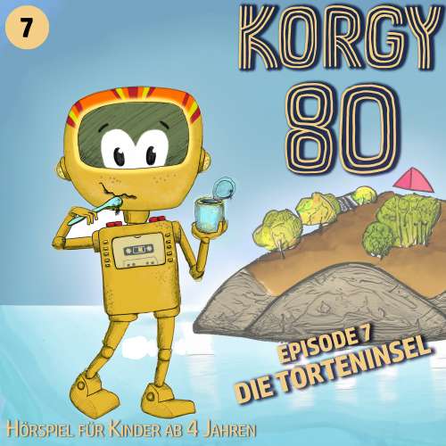 Cover von Korgy 80 - Episode 7 - Die Torteninsel