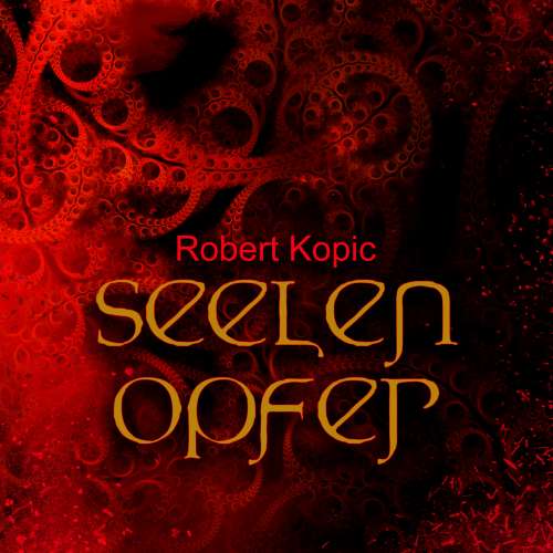 Cover von Robert Kopic - Seelenopfer