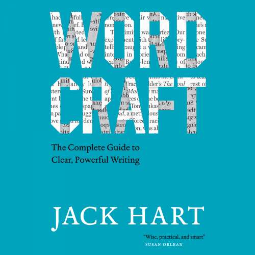 Cover von Jack Hart - Wordcraft - The Complete Guide to Clear, Powerful Writing