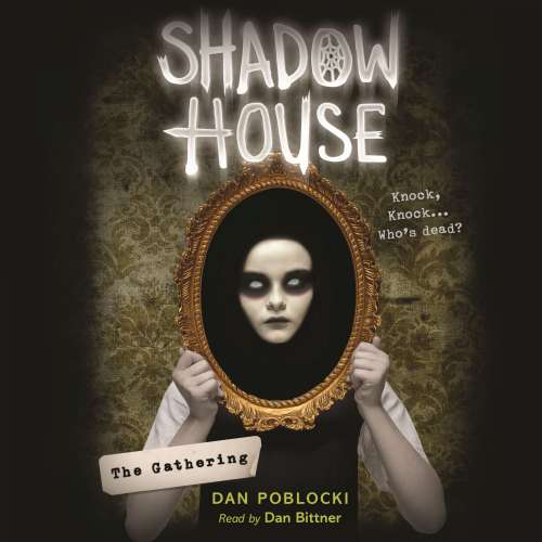 Cover von Dan Poblocki - Shadow House 1 - The Gathering