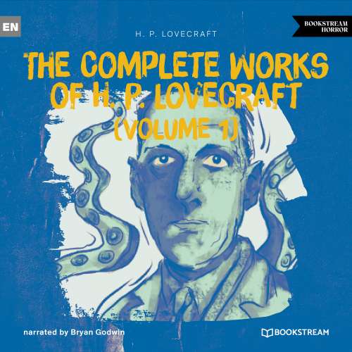 Cover von H. P. Lovecraft - The Complete Works of H. P. Lovecraft (Volume 1)