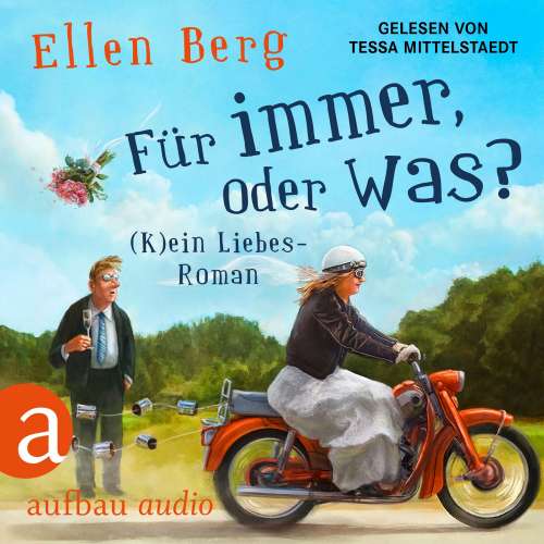 Cover von Ellen Berg - Für immer, oder was? - (K)ein Liebes-Roman
