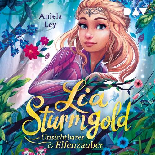 Cover von Aniela Ley - Lia Sturmgold - Teil 3 - Unsichtbarer Elfenzauber