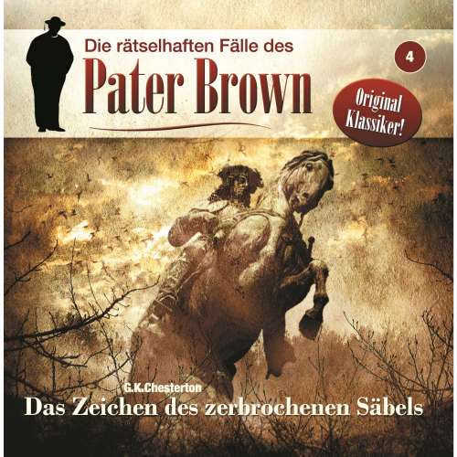 Cover von James A. Brett - Die rätselhaften Fälle des Pater Brown - Folge 4 - Das Zeichen des zerbrochenen Säbels