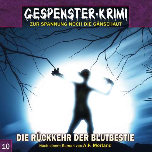 Cover von Markus Topf - Gespenster-Krimi - Folge 10 - Die Rückkehr der Blutbestie
