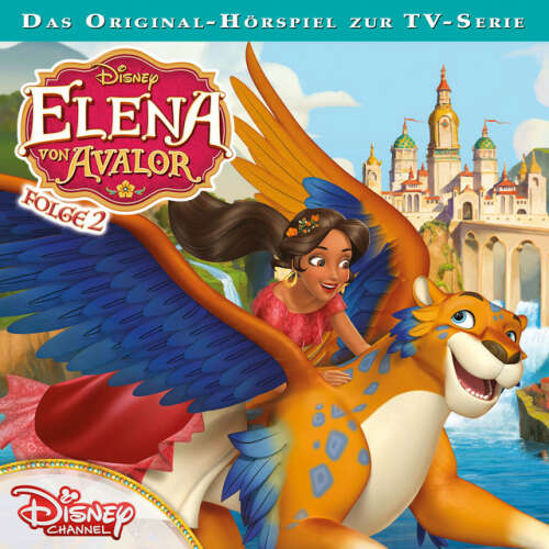 Cover von Disney - Elena von Avalor - Folge 2: Charoca kocht vor Wut / Estebans Geburtstag
