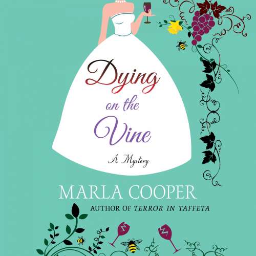 Cover von Marla Cooper - Kelsey McKenna Destination Wedding Mystery Series - Book 2 - Dying on the Vine