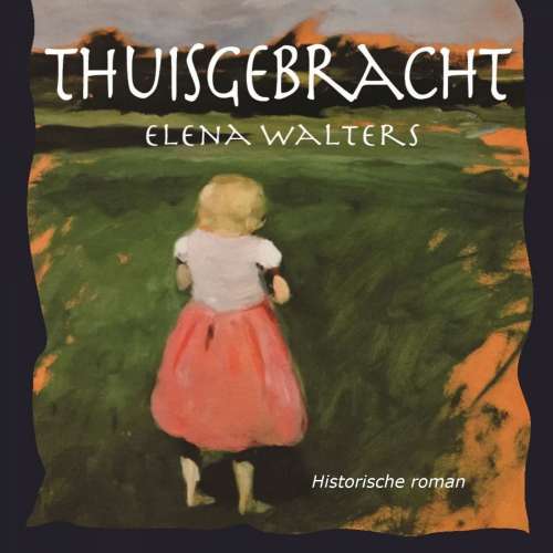Cover von Elena Walters - Thuisgebracht