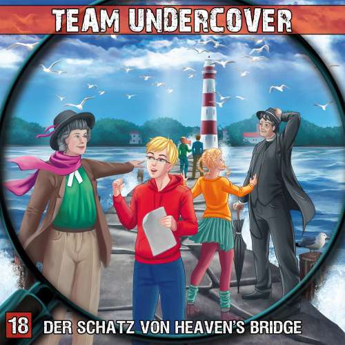 Cover von Markus Topf - Team Undercover - Folge 18 - Der Schatz von Heaven's Bridge