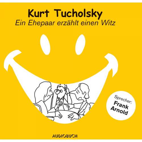 Cover von Kurt Tucholsky - Ein Ehepaar erzählt einen Witz