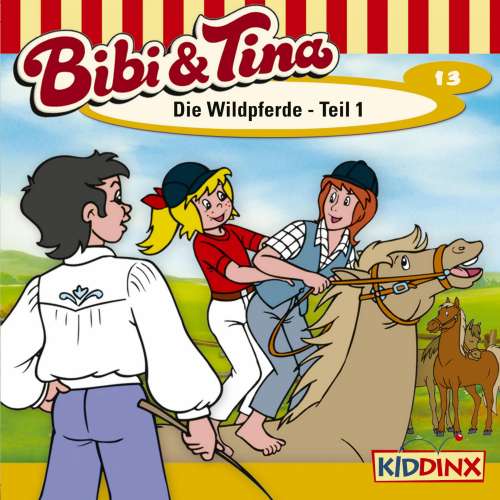 Cover von Bibi & Tina -  Folge 13 - Die Wildpferde, Teil 1