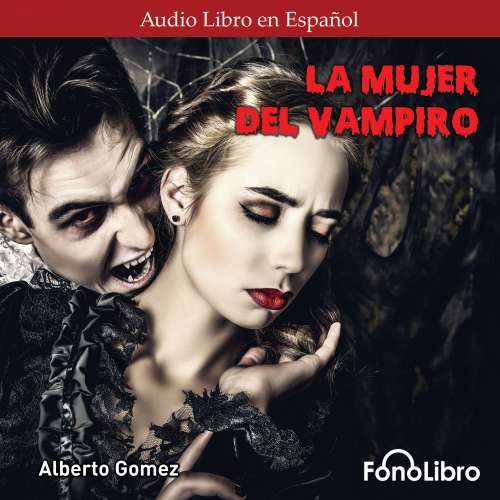 Cover von Alberto Gomez - La Mujer del Vampiro