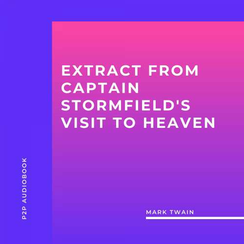 Cover von Mark Twain - Extract from Captain Stormfield's Visit to Heaven