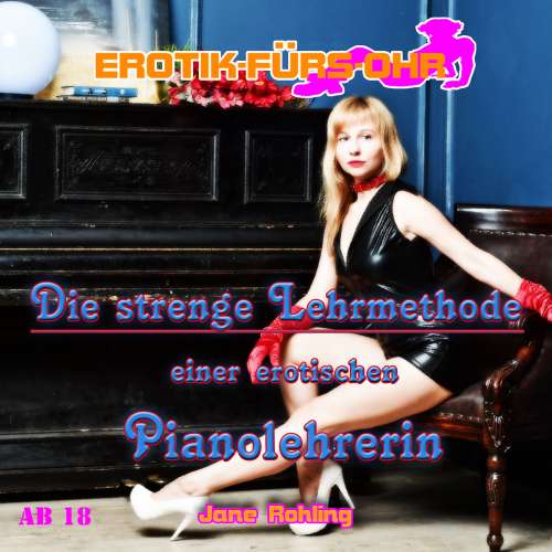 Cover von Erotik für's Ohr - Die strenge Lehrmethode einer erotischen Pianolehrerin