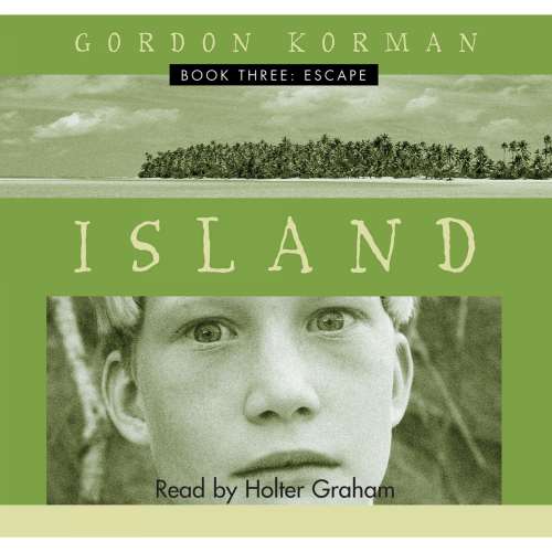 Cover von Gordon Korman - Island - Book 3 - Escape