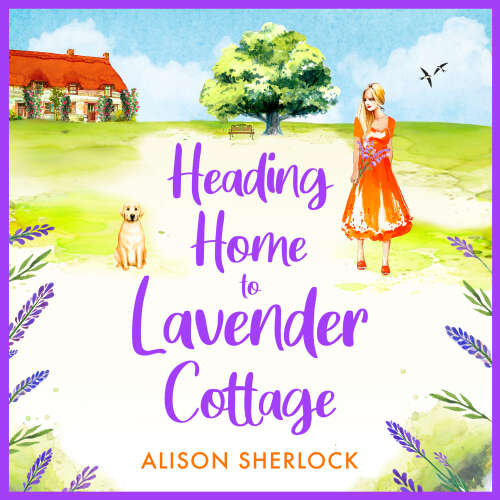 Cover von Alison Sherlock - Heading Home to Lavender Cottage - The start of a heartwarming series from Alison Sherlock