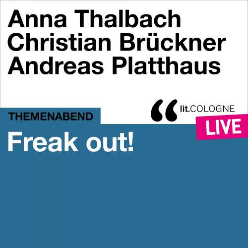 Cover von Anna Thalbach - Freak out! - lit.COLOGNE live