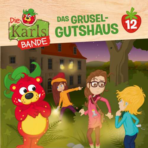 Cover von Die Karls-Bande - Folge 12 - Das Grusel-Gutshaus