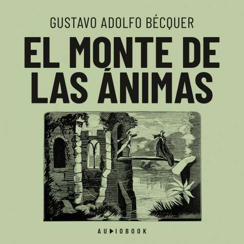 Cover von Gustavo Adolfo Becquer - El monte de las ánimas