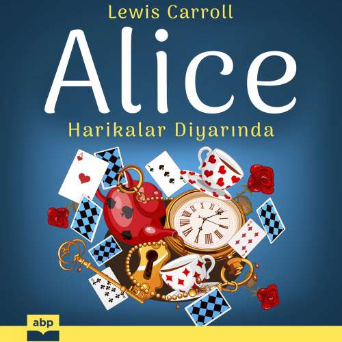 Cover von Lewis Carroll - Alice Harikalar Diyarında