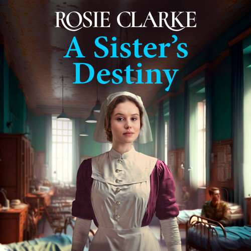 Cover von Rosie Clarke - A Sister's Destiny - A heartbreaking historical saga from Rosie Clarke for 2023