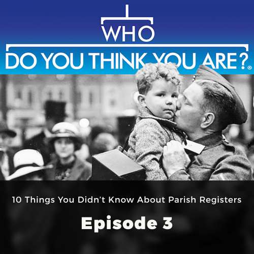 Cover von Laura Berry - Who Do You Think You Are? - Episode 3 - 10 Things You Didn't Know About Parish Registers