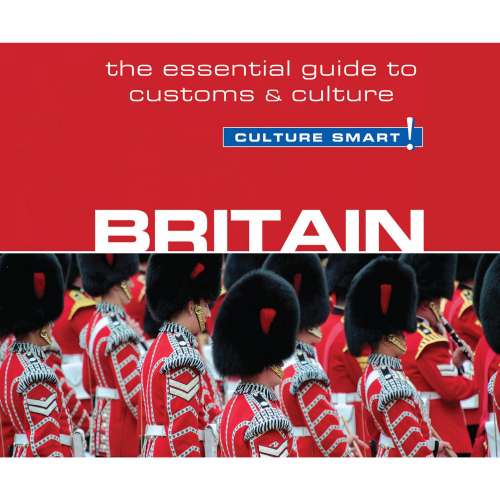 Cover von Paul Norbury - Britain - Culture Smart! - The Essential Guide to Customs & Culture