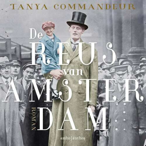 Cover von Tanya Commandeur - De reus van Amsterdam