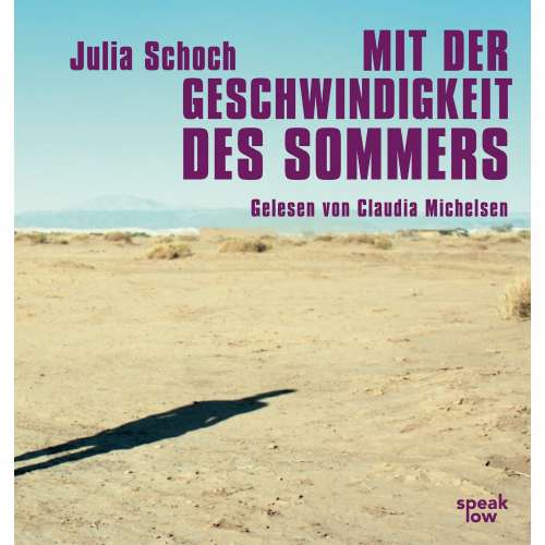 Cover von Julia Schoch - Mit der Geschwindigkeit des Sommers