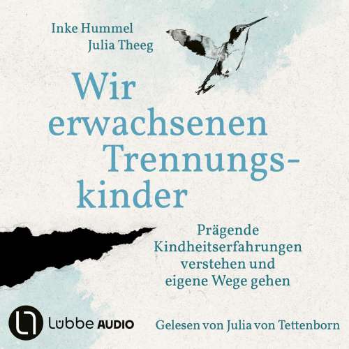 Cover von Inke Hummel - Wir erwachsenen Trennungskinder - Prägende Kindheitserfahrungen verstehen und eigene Wege gehen