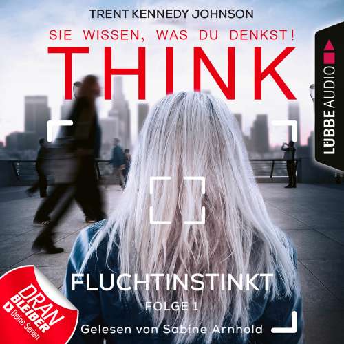 Cover von THINK: Sie wissen, was du denkst! - Folge 1 - Fluchtinstinkt