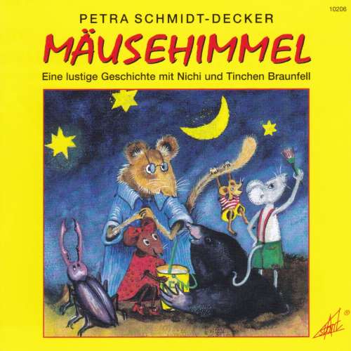 Cover von Petra Schmidt-Decker - Mäusehimmel - Eine lustige Geschichte mit Nichi und Tinchen Braunfell