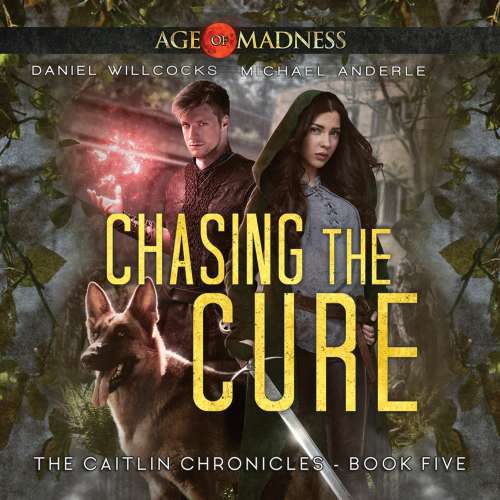 Cover von Daniel Willcocks - The Caitlin Chronicles - Book 5 - Chasing The Cure